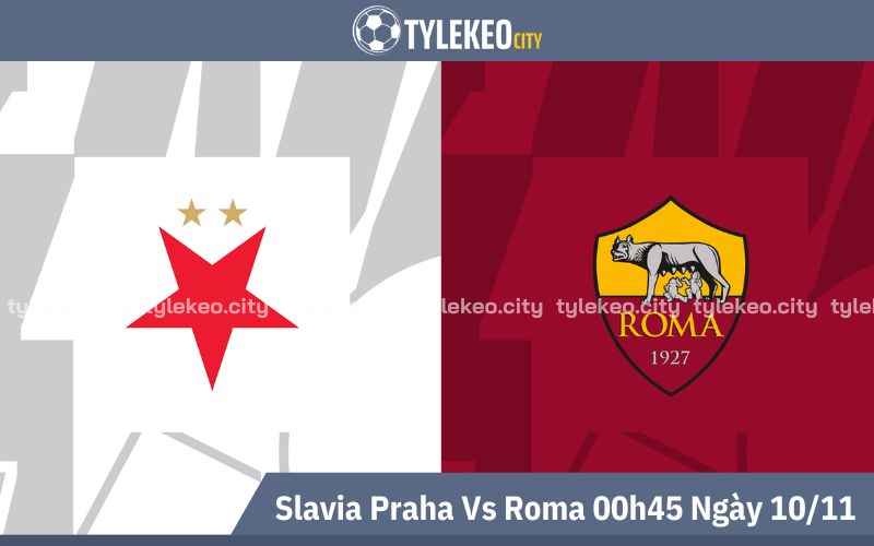 Nhận Định Slavia Praha Vs Roma 00h45 Ngày 10/11 - Europa League