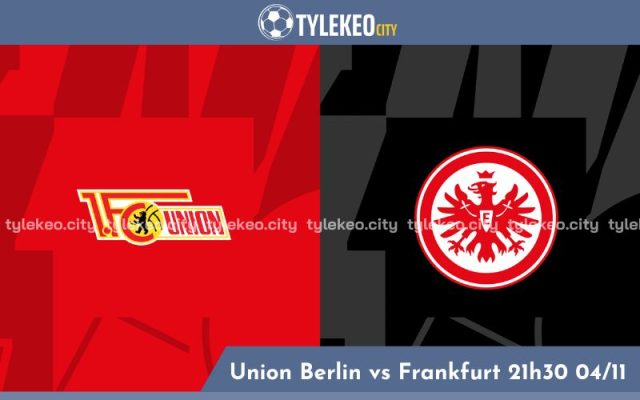 Nhận Định Union Berlin vs Frankfurt 21h30 Ngày 04/11 - Bundesliga